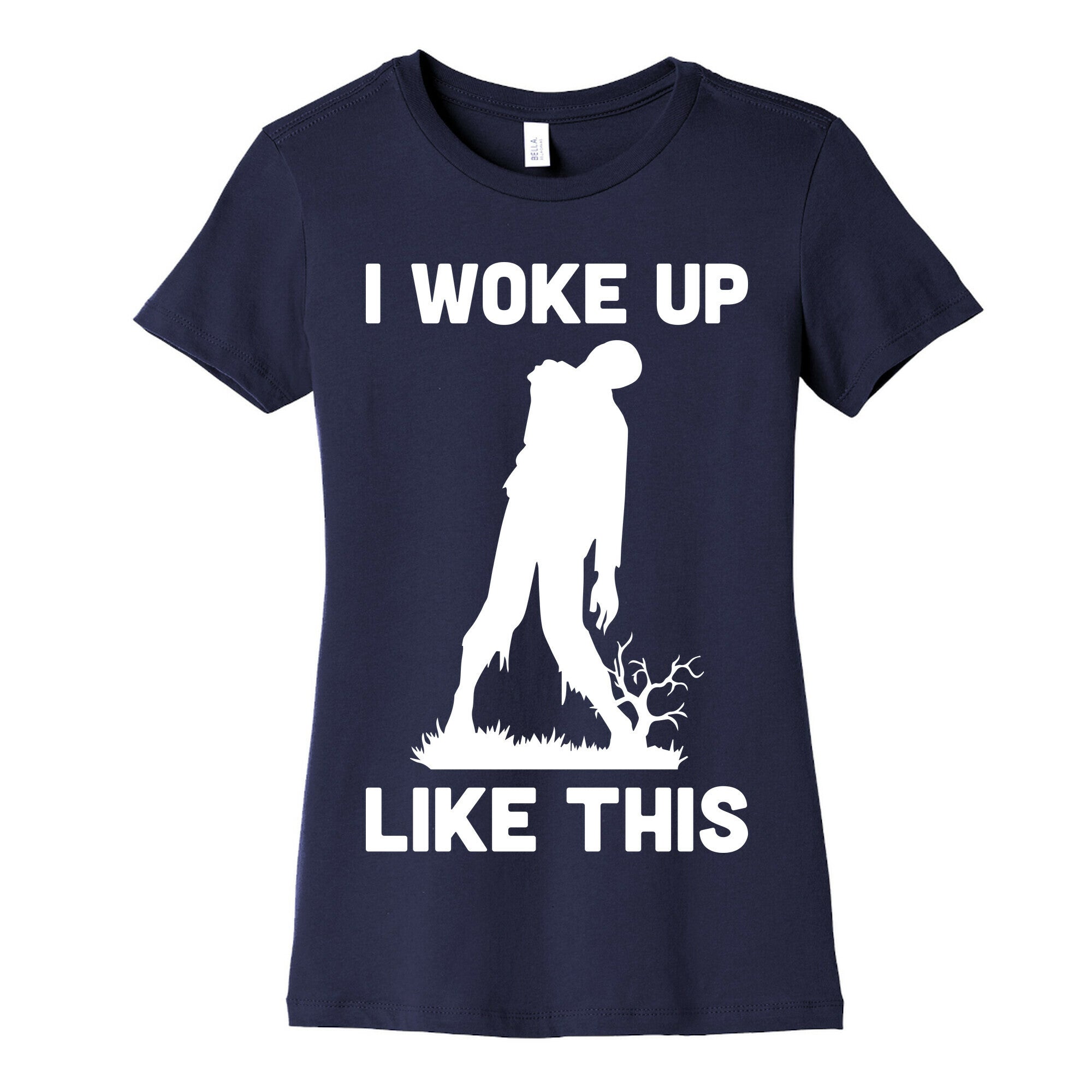 I Woke Up Like This Zombie Women's Cotton Tee